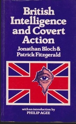 British Intelligence and Covert Action, Bloch, Jonathan