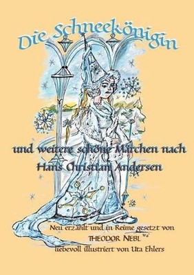 Die Schneeknigin und weitere schne Mrchen aus aller Welt: Neu erz?hlt und in Rei
