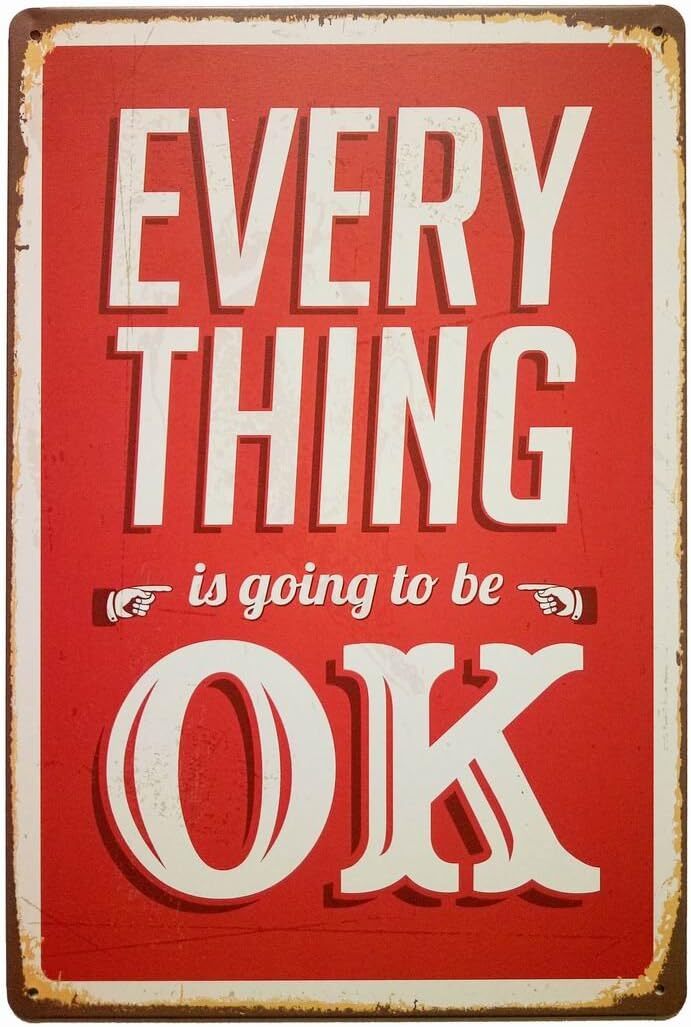 Vintage Every Is Going To Be OK Retro Metal Tin Bar Sign