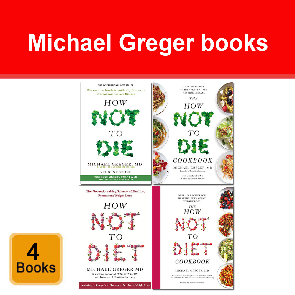 Michael Greger 4 Books collection Set How Not To Die, How Not To Diet Cookbook