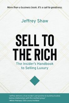 Sell to the Rich: The Insiders Handbook to Selling... | Buch | Zustand sehr gut