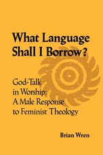 Brian Wren | What Language Shall I Borrow? God Talk in Worship | Taschenbuch