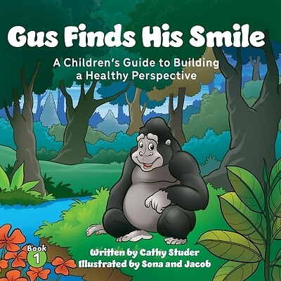 Gus Finds His Smile: A Children's Guide Studer, Cathy Paperback