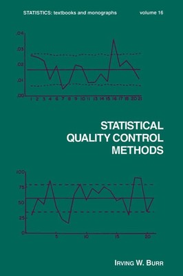 Statistical Quality Control Methods (Statistics: A Series of Textbooks and M...