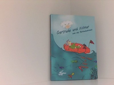 Gertrude und Wilmar: und das Bermudadreieck Pitsch, Peter: