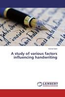 Komal Saini | A Study Of Various Factors Influencing Handwriting | Taschenbuch