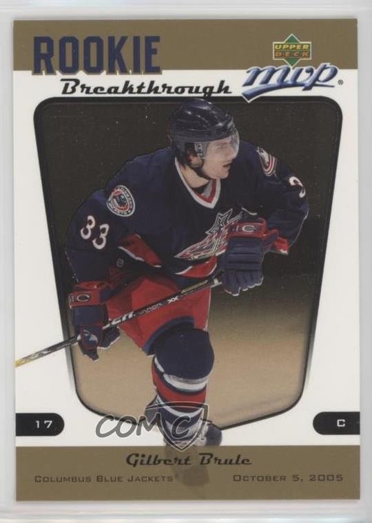 2005-06 Upper Deck MVP Rookie Breakthrough Gilbert Brule #RB4 RC 0m8e