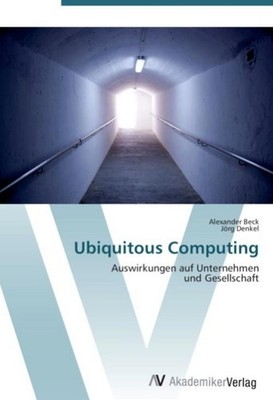 Ubiquitous Computing Alexander Beck