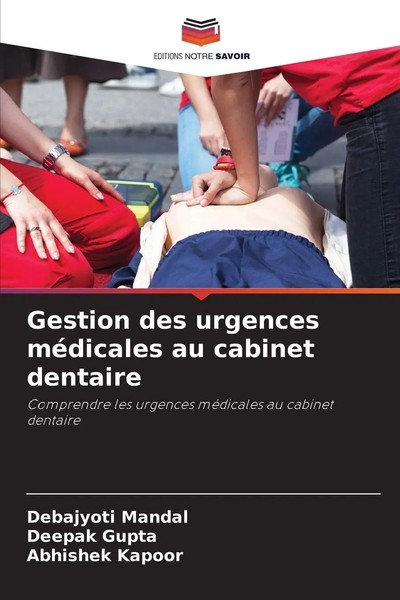 Gestion Des Urgences MéDicales Au Cabinet Dentaire Debajyoti Mandal (U. A.) Buch-image