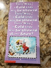 There Was a Cold Lady Who Swallowed Some Snow!