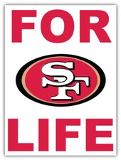 San Francisco 49ers For Life NFL Sport Car Bumper Sticker Decal "SIZES''