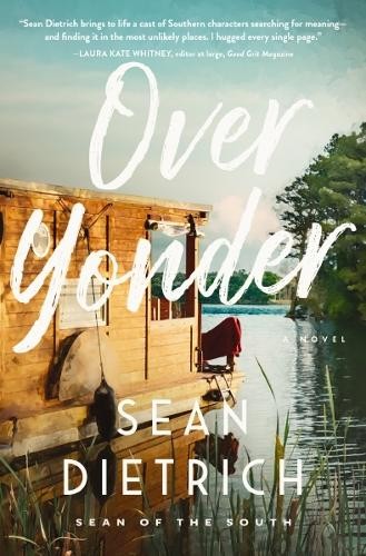 Over Yonder by Sean Dietrich - 9781400235674