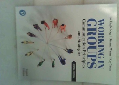 Working in Groups Communication Principles and Strategies - Isa Engleberg - PBK
