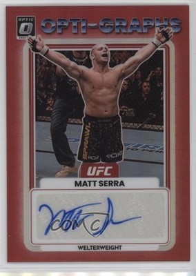 2023 Panini Donruss Optic UFC Opti-Graphs Red Prizm /199 Matt Serra Auto 7u1