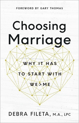 #ad #ad Choosing Marriage: Why It Has to Start with We Me paperback Fileta Debra ... $5.60