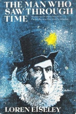 The Man Who Saw through Time, L Eiseley
