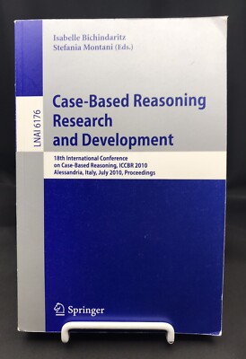 Case-Based Reasoning: 18th International Conference, ICCBR 2010 | Springer