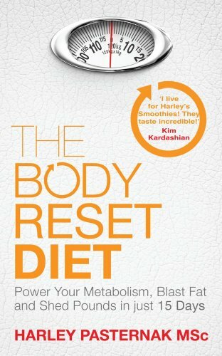 The Body Reset Diet: Power Your Metabolism, blast Fat and Shed Pounds in Just ,
