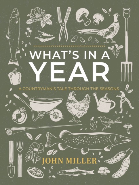What's in a Year: A Countryman's Tale Through The Seasons - Image 4