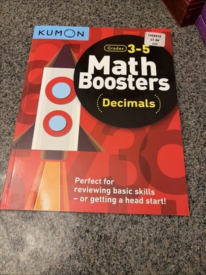 Kumon Math Boosters: Decimals, Grades 3-5, Ages 8-10, 128 pages - Tradepaper
