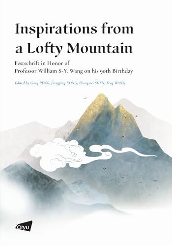 Inspirations from a Lofty Mountain: Festschrift in Honor of Prof