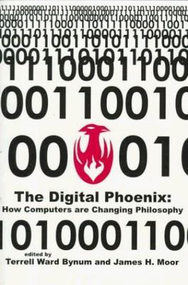 The Digital Phoenix: How Computers Are Changing Philosophy