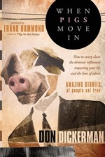 When Pigs Move In: How To Sweep Clean the Demonic Influences Impacting Your ...