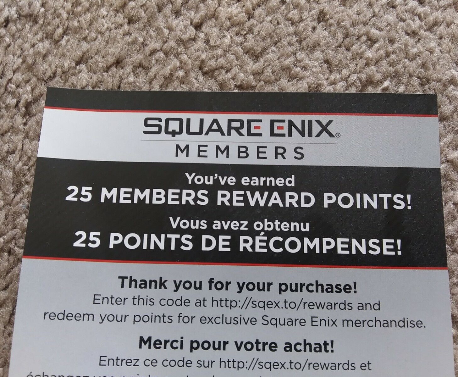 SGIUARE ENIX. MEMBERS You've earned 25 MEMBERS REWARD POIN Vous avez obtenu  25 POINTS DE