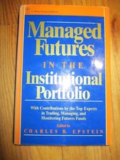 MANAGED FUTURES IN INSTITUTIONAL PORTFOLIO By Charles B. Epstein HC DJ EUC