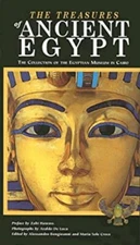 The Treasures of Ancient Egypt : The Collection of the Egyptian M