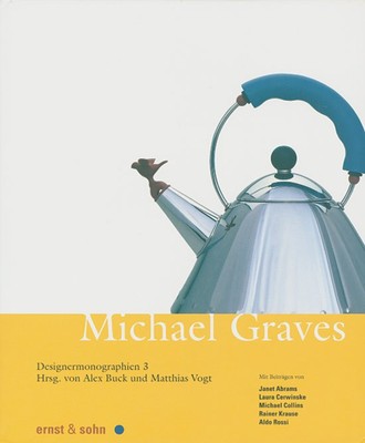 Michael Graves (Designermonographien, Band 3) Alex Buck