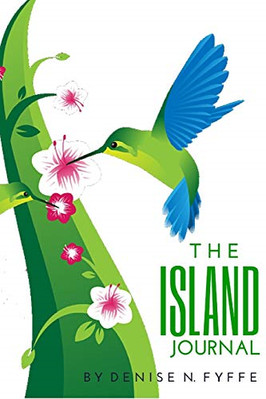 The Island Journal -  NEW Denise N. Fyffe 2015