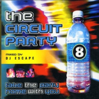 The Circuit Party Volume 8 by DJ Escape - 2 Disc CD - Canadian Import - TESTED