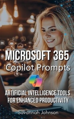 Savannah Johnson Microsoft 365 Copilot Prompts (Taschenbuch) (US IMPORT)