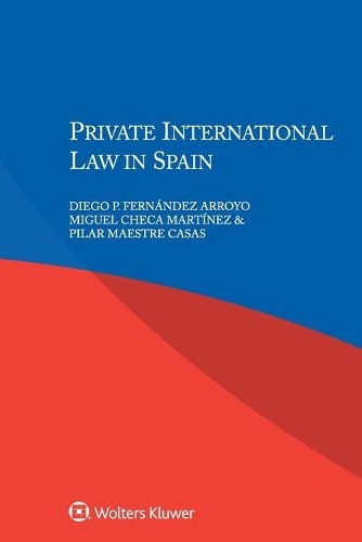 Diego P. Fernand Arroyo Private International Law in Spain (Paperback)