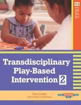 Transdisciplinary Play-Based Intervention-2nd Ed.,by: Toni Linder (2008, Spiral)