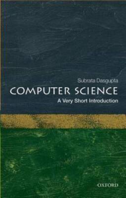 Computer Science: A Very Short Introduction (Very Short Introductions) - GOOD