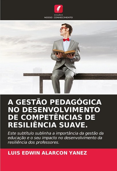 A GestÃO PedagÓGica NO Desenvolvimento DE CompetÊNcias DE ResiliÊNcia Suave.-image