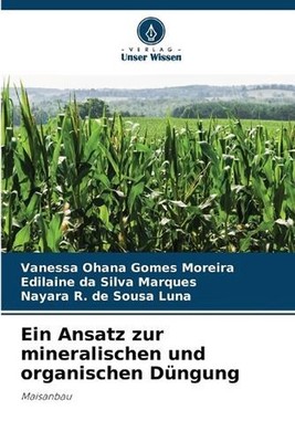 Ein Ansatz zur mineralischen und organischen Dngung by Vanessa Ohana Gomes Morei
