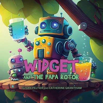 Widget and the Papa Rotor by Susan Peltier Paperback Book