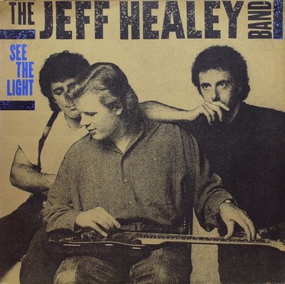 The Jeff Healey Band - See The Light - LP