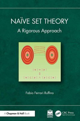 Nave Set Theorie: Ein rigoröser Ansatz von Fabio Ferrari Ruffino Hardcover Buch