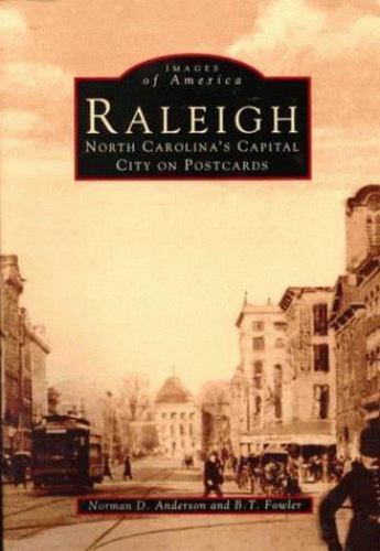 Raleigh : North Carolina's Capital City on Postcards by Norman D ...
