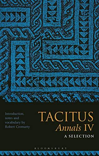Tacitus, Annals IV: A Selection: 6,Robert Cromarty