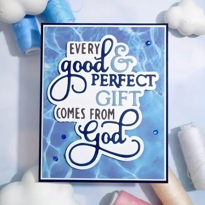 WORDS Every Good And Perfect Gift Comes From God metal cutting dies cut die