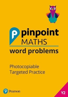 Pinpoint Maths Word Problems Year 2 Teacher Book: Photocopiable Targeted Practic