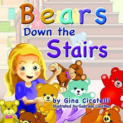Bears Down the Stairs by Gina Cicatelli (Paperback, 2015)