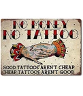Tattoo Sign Metal SIGN Vintage Decor TIN Wall No Money No Tattoos Shop Welcome