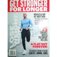 GET STRONGER FOR LONGER mens health TRANSFORM chest ARMS & ABS muscle up