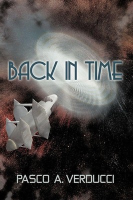 Pasco A. Verducci | Back in Time | Taschenbuch | Englisch (2012) | AuthorHouse